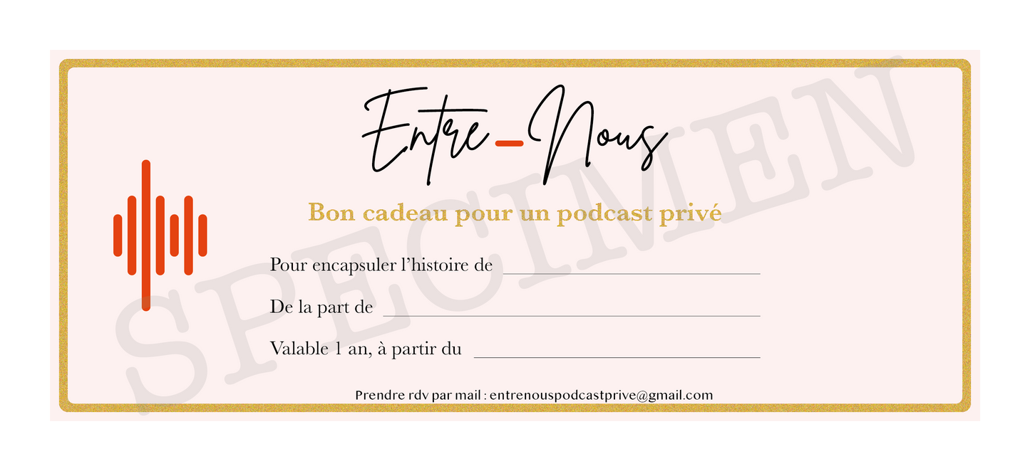Bon cadeau pour un Podcast Privé